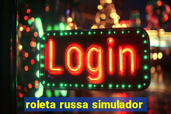 roleta russa simulador
